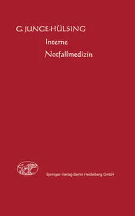 Junge-Hülsing / Geyer / Giessing |  Interne Notfallmedizin | eBook | Sack Fachmedien