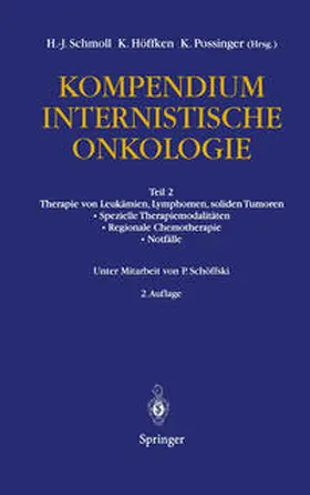 Schmoll / Höffken / Possinger |  Kompendium Internistische Onkologie | eBook | Sack Fachmedien
