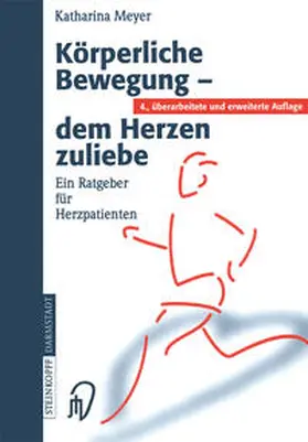 Meyer |  Körperliche Bewegung - dem Herzen zuliebe | eBook | Sack Fachmedien