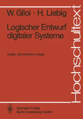 Giloi / Liebig |  Logischer Entwurf digitaler Systeme | eBook | Sack Fachmedien