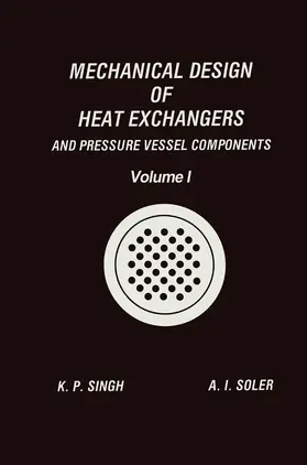 Singh / Soler |  Mechanical Design of Heat Exchangers | Buch |  Sack Fachmedien