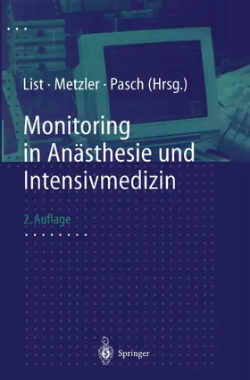 Metzler / List / Pasch |  Monitoring in Anästhesie und Intensivmedizin | Buch |  Sack Fachmedien