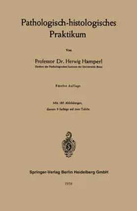 Hamperl |  Pathologisch-histologisches Praktikum | eBook | Sack Fachmedien