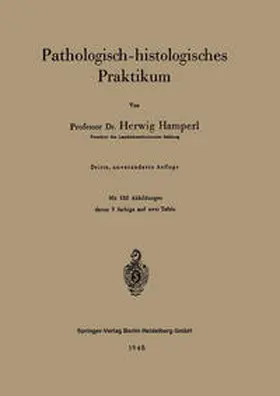 Hamperl |  Pathologisch-histologisches Praktikum | eBook | Sack Fachmedien