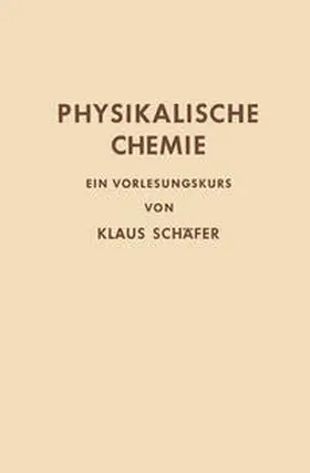 Schäfer |  Physikalische Chemie | eBook | Sack Fachmedien