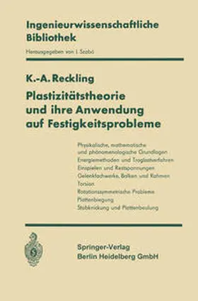 Reckling |  Plastizitätstheorie und ihre Anwendung auf Festigkeitsprobleme | eBook | Sack Fachmedien