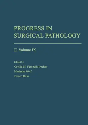 Fenoglio-Preiser / Wolff / Rilke | Progress in Surgical Pathology | Buch | 978-3-662-12816-9 | sack.de