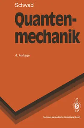 Schwabl |  Quantenmechanik | eBook | Sack Fachmedien
