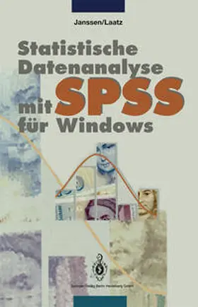 Janssen / Laatz |  Statistische Datenanalyse mit SPSS für Windows | eBook | Sack Fachmedien