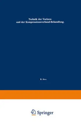 Sigg |  Technik der Varizen- und der Kompressionsverband-Behandlung | eBook | Sack Fachmedien