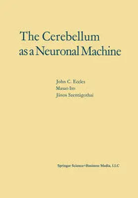 Eccles |  The Cerebellum as a Neuronal Machine | eBook | Sack Fachmedien