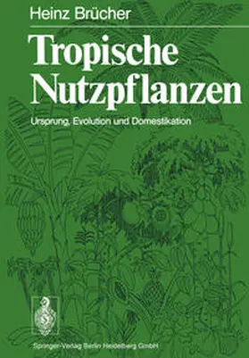 Brücher |  Tropische Nutzpflanzen | eBook | Sack Fachmedien