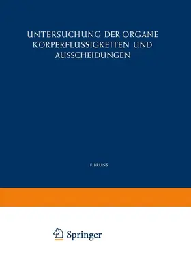Bruns |  Untersuchung der Organe Körperflüssigkeiten und Ausscheidungen | Buch |  Sack Fachmedien