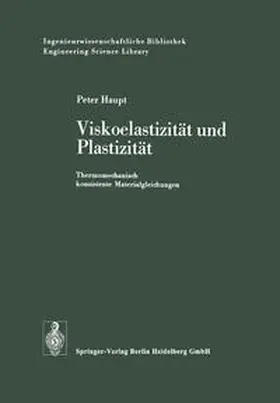 Haupt |  Viskoelastizität und Plastizität | eBook | Sack Fachmedien
