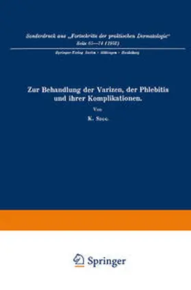 Sigg |  Zur Behandlung der Varizen, der Phlebitis und ihrer Komplikationen | eBook | Sack Fachmedien