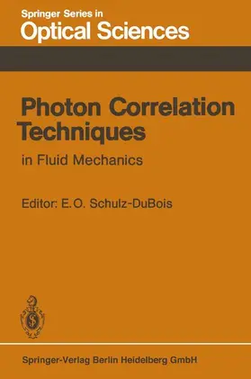 Schulz-Dubois |  Photon Correlation Techniques in Fluid Mechanics | Buch |  Sack Fachmedien