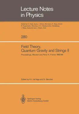 Vega / Sanchez |  Field Theory, Quantum Gravity and Strings II | Buch |  Sack Fachmedien