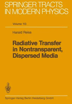 Reiss | Radiative Transfer in Nontransparent, Dispersed Media | Buch | 978-3-662-13659-1 | www.sack.de