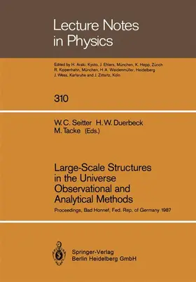 Seitter / Duerbeck / Tacke |  Large-Scale Structures in the Universe Observational and Analytical Methods | Buch |  Sack Fachmedien