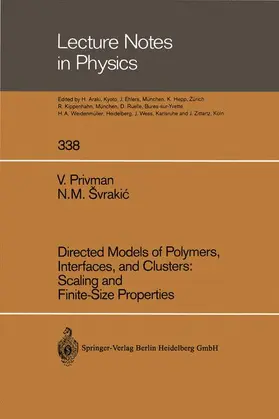 Privman / Svrakic |  Directed Models of Polymers, Interfaces, and Clusters: Scaling and Finite-Size Properties | Buch |  Sack Fachmedien