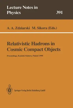 Sikora / Zdziarski |  Relativistic Hadrons in Cosmic Compact Objects | Buch |  Sack Fachmedien