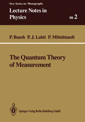 Busch / Lahti / Mittelstaedt |  The Quantum Theory of Measurement | eBook | Sack Fachmedien