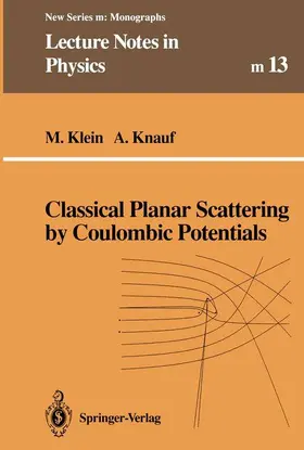 Klein / Knauf |  Classical Planar Scattering by Coulombic Potentials | Buch |  Sack Fachmedien