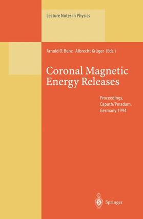 Krüger / Benz |  Coronal Magnetic Energy Releases | Buch |  Sack Fachmedien