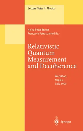 Petruccione / Breuer |  Relativistic Quantum Measurement and Decoherence | Buch |  Sack Fachmedien