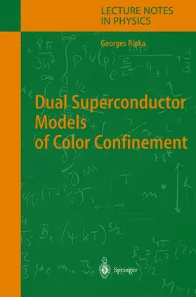 Ripka |  Dual Superconductor Models of Color Confinement | Buch |  Sack Fachmedien