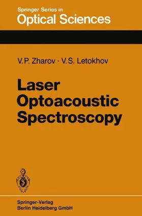 Zharov / Letokhov |  Laser Optoacoustic Spectroscopy | Buch |  Sack Fachmedien