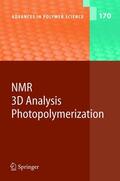  NMR · 3D Analysis · Photopolymerization | Buch |  Sack Fachmedien