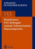  Biopolymers · PVA Hydrogels Anionic Polymerisation Nanocomposites | Buch |  Sack Fachmedien