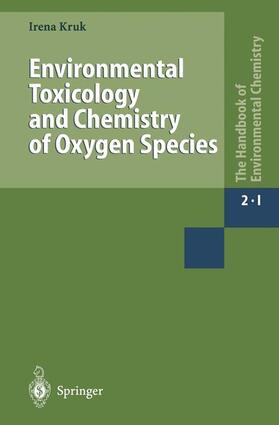 Kruk | Environmental Toxicology and Chemistry of Oxygen Species | Buch | 978-3-662-14779-5 | sack.de