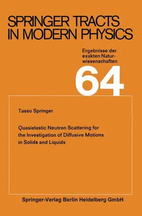 Springer |  Quasielastic Neutron Scattering for the Investigation of Diffusive Motions in Solids and Liquids | Buch |  Sack Fachmedien