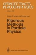 Ciulli / Thirring / Scheck |  Rigorous Methods in Particle Physics | Buch |  Sack Fachmedien