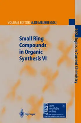 Meijere |  Small Ring Compounds in Organic Synthesis VI | Buch |  Sack Fachmedien
