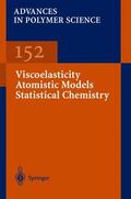 Abe / Möller / Albertsson |  Viscoelasticity Atomistic Models Statistical Chemistry | Buch |  Sack Fachmedien