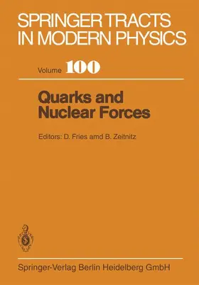 Fries / Zeitnitz |  Quarks and Nuclear Forces | Buch |  Sack Fachmedien