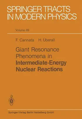 Cannata / Überall |  Giant Resonance Phenomena in Intermediate Energy Nuclear Reactions | Buch |  Sack Fachmedien