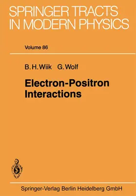 Wiik / Wolf |  Electron-Positron Interactions | Buch |  Sack Fachmedien