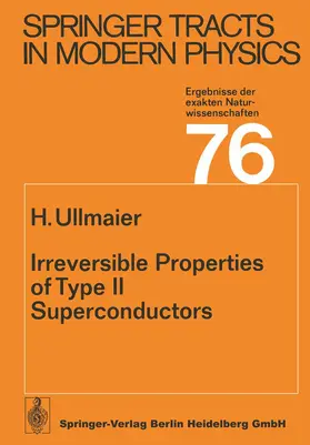Ullmaier |  Irreversible Properties of Type II Superconductors | Buch |  Sack Fachmedien