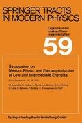 Höhler / Fujimori / Kühn |  Symposium on Meson-, Photo-, and Electroproduction at Low and Intermediate Energies | Buch |  Sack Fachmedien