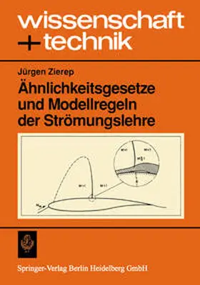Zierep |  Ähnlichkeitsgesetze und Modellregeln der Strömungslehre | eBook | Sack Fachmedien