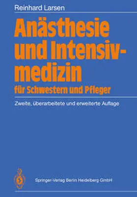 Larsen |  Anästhesie und Intensivmedizin für Schwestern und Pfleger | eBook | Sack Fachmedien
