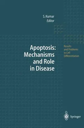 Kumar |  Apoptosis: Mechanisms and Role in Disease | Buch |  Sack Fachmedien