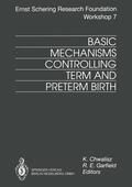 Garfield / Chwalisz |  Basic Mechanisms Controlling Term and Preterm Birth | Buch |  Sack Fachmedien