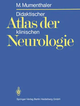 Mumenthaler |  Didaktischer Atlas der klinischen Neurologie | eBook | Sack Fachmedien