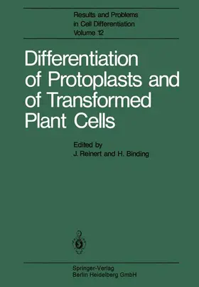 Binding / Reinert | Differentiation of Protoplasts and of Transformed Plant Cells | Buch | 978-3-662-21816-7 | sack.de