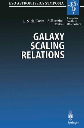 Renzini / DaCosta |  Galaxy Scaling Relations: Origins, Evolution and Applications | Buch |  Sack Fachmedien